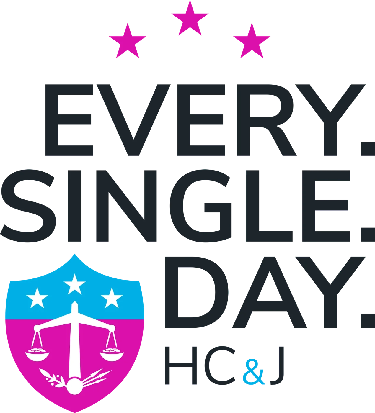 Every. Single. Day. HC&J wordmark with a scales-of-justice shield