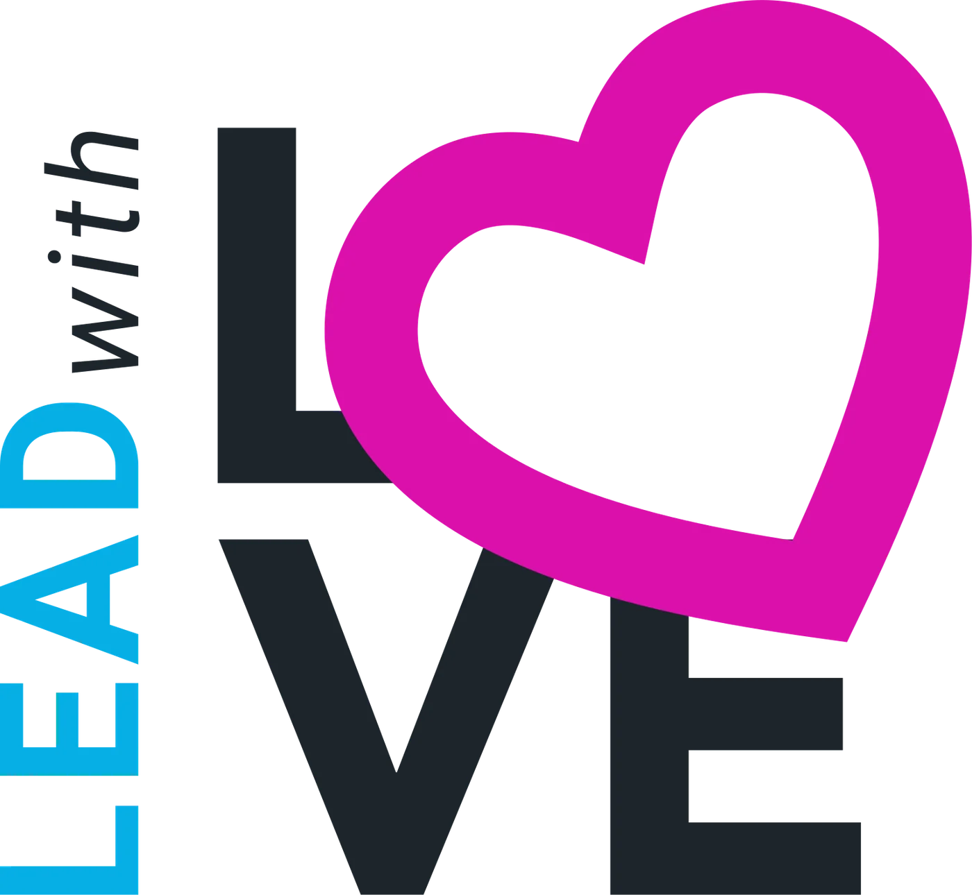 Lead with LOVE, with a magenta heart forming the O